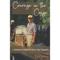 Courage in the Congo: A Doctor's Fight to Save the Pygmies - Paperback