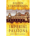 Imperial Passions: The Porta Aurea - Paperback