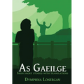 As Gaeilge: Irish short stories with translations - Paperback