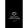 Angels Demons Aimlessly Dreaming in Poetry - Paperback