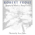 Stopping by Woods on a Snowy Evening - Hardcover
