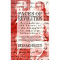 Faces of Revolution: Personalities & Themes in the Struggle for American Independence - Paperback