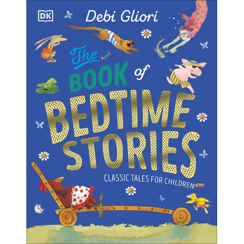 The Book of Bedtime Stories: Classic Tales for Children - Hardcover