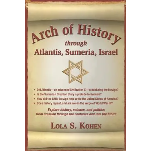 Arch of History: through Atantis, Sumeria, Israel - Paperback