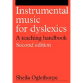 Instrumental Music for Dyslexics: A Teaching Handbook - Paperback