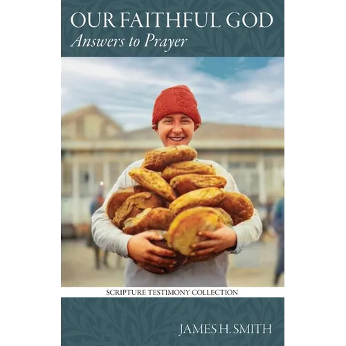 Our Faithful God: Answers to Prayer - Paperback