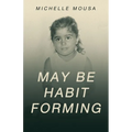 May Be Habit Forming - Paperback