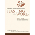 Feasting on the Word: Year B, Volume 3: Pentecost and Season After Pentecost 1 (Propers 3-16) - Hardcover