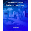 The Medical Device Engineers Handbook - Paperback