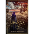 Dragon's Gap: Thorn & Ciana's Story - Paperback