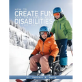 How to Create Fun for Children with Disabilities on the Ski Slopes - Paperback