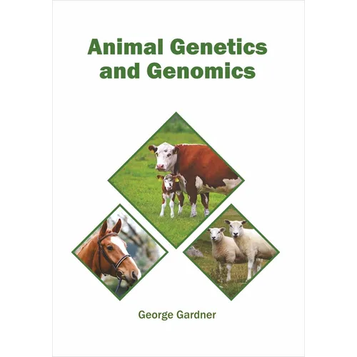 Animal Genetics and Genomics - Hardcover