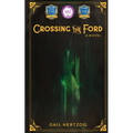Crossing the Ford - Paperback