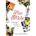 The Bible: Through the Eyes of Teens - Paperback