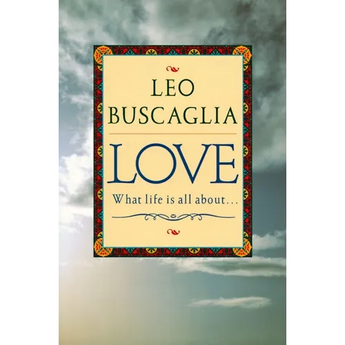 Love: What Life Is All about - Paperback
