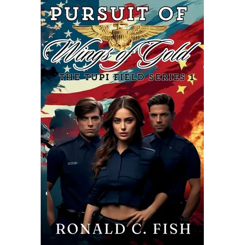 Pursuit Of Wings Of Gold: The Tupi Field Series 1 - Paperback