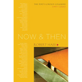 Now and Then: The Poet's Choice Columns, 1997-2000 - Paperback