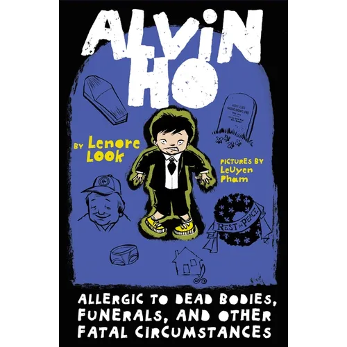 Alvin Ho: Allergic to Dead Bodies, Funerals, and Other Fatal Circumstances - Paperback