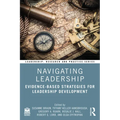 Navigating Leadership: Evidence-Based Strategies for Leadership Development - Paperback