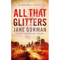 All That Glitters: Book 3 in the Adam Kaminski Mystery Series - Paperback
