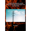 Transition Numerical Order Controllers for Solar-Power Low Grid Systems - Paperback