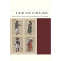 Flesh and Fish Blood: Postcolonialism, Translation, and the Vernacular Volume 11 - Paperback