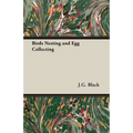 Birds Nesting and Egg Collecting - Hardcover