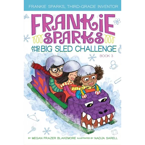 Frankie Sparks and the Big Sled Challenge - Hardcover
