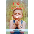 Life is Best Lived - Paperback