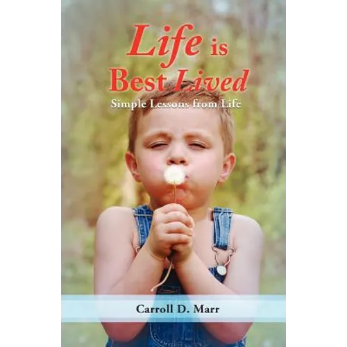 Life is Best Lived - Paperback