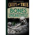 Bones Unearthed! (Creepy and True #3) - Hardcover