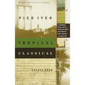 Tropical Classical: Essays from Several Directions - Paperback