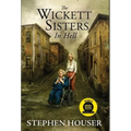 The Wickett Sisters in Hell - Hardcover