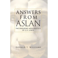 Answers from Aslan: The Enduring Apologetics of C.S. Lewis - Paperback