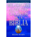 Milagrosos Alimentos Curativos De La Biblia - Paperback
