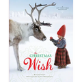 The Christmas Wish: A Christmas Book for Kids - Hardcover