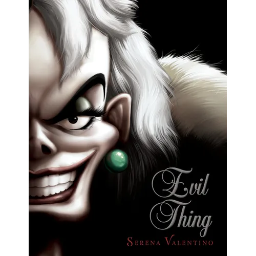 Evil Thing: A Tale of That de Vil Woman - Hardcover