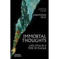 Immortal Thoughts: Late Style in a Time of Plague - Hardcover