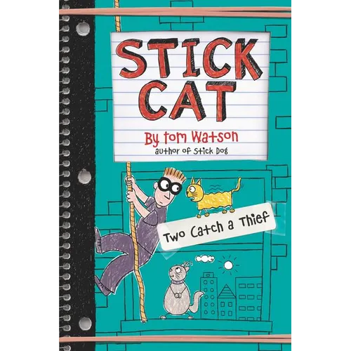 Stick Cat: Two Catch a Thief - Hardcover