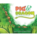 Pig & Dragon: And the Trembling Town of Evergreen - Hardcover