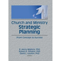 Church and Ministry Strategic Planning - Paperback