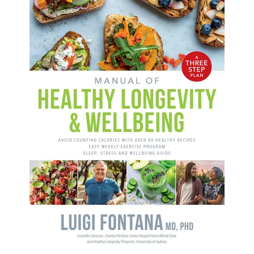 Manual of Healthy Longevity & Wellbeing: A Three Step Plan - Paperback