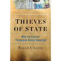 Thieves of State: Why Corruption Threatens Global Security - Paperback