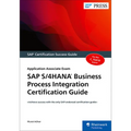 SAP S/4hana Business Process Integration Certification Guide: Application Associate Exam - Paperback
