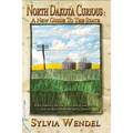 North Dakota Curious: A New Guide to the State - Paperback