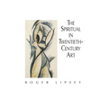 The Spiritual in Twentieth-Century Art - Paperback