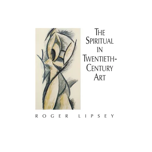 The Spiritual in Twentieth-Century Art - Paperback