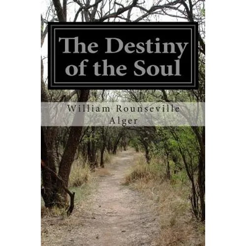 The Destiny of the Soul - Paperback