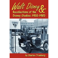 Walt Disney & Recollections of the Disney Studios: 1955-1980 - Paperback