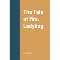 The Tale of Mrs. Ladybug - Paperback